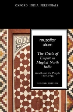 Bertrand.pt - The Crisis Of Empire In Mughal North India