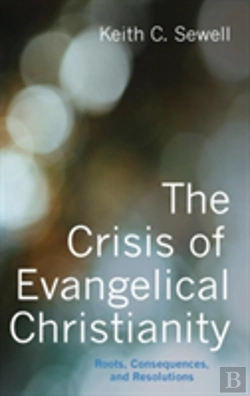 Bertrand.pt - The Crisis Of Evangelical Christianity