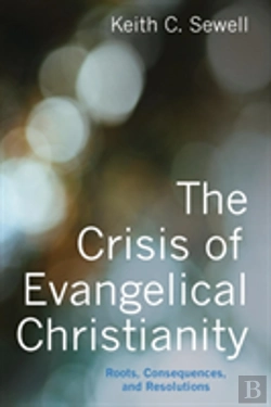 Bertrand.pt - The Crisis Of Evangelical Christianity