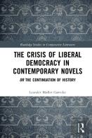 The Crisis Of Liberal Democracy In Contemporary Novels
