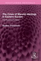 The Crisis Of Marxist Ideology In Eastern Europe