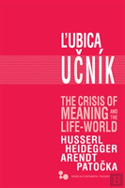 Bertrand.pt - The Crisis Of Meaning And The Life-World