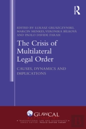 The Crisis Of Multilateral Legal Order