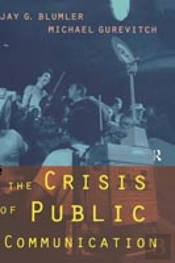The Crisis Of Public Communication