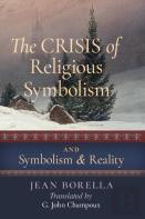 The Crisis Of Religious Symbolism & Symbolism And Reality