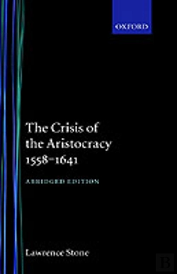 Bertrand.pt - The Crisis Of The Aristocracy, 1558 To 1641