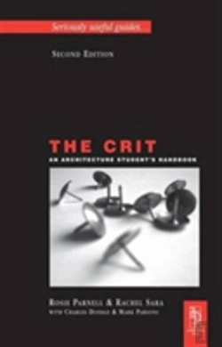 Bertrand.pt - The Crit: An Architecture Student'S Handbook