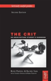 The Crit: An Architecture Student'S Handbook