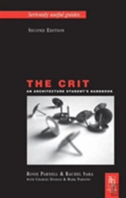 Bertrand.pt - The Crit: An Architecture Student'S Handbook