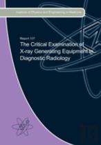 The Critical Examination Of X-Ray Generating Equipment In Diagnostic Radiology