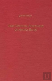 The Critical Fortunes Of Aphra Behn