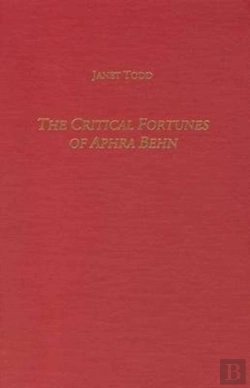 Bertrand.pt - The Critical Fortunes Of Aphra Behn