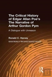 The Critical History Of Edgar Allan Poe'S The Narrative Of Arthur Gordon Pym