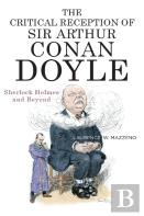 The Critical Reception Of Sir Arthur Conan Doyle