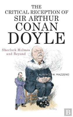 Bertrand.pt - The Critical Reception Of Sir Arthur Conan Doyle