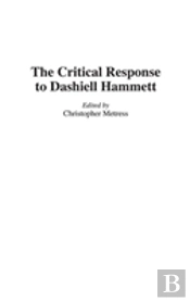 The Critical Response To Dashiell Hammett