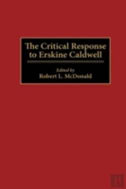 Bertrand.pt - The Critical Response To Erskine Caldwell
