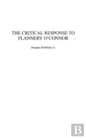 The Critical Response To Flannery O'Connor