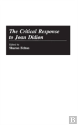 Bertrand.pt - The Critical Response To Joan Didion