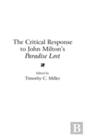 The Critical Response To John Milton'S Paradise Lost