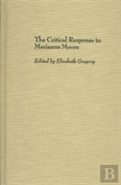 The Critical Response To Marianne Moore