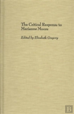 Bertrand.pt - The Critical Response To Marianne Moore