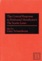 The Critical Response To Nathaniel Hawthorne'S The Scarlet Letter