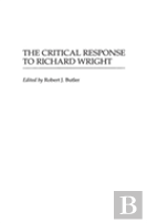 The Critical Response To Richard Wright