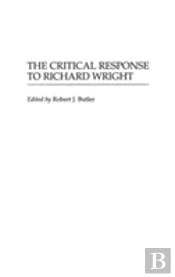 The Critical Response To Richard Wright
