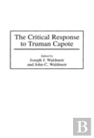The Critical Response To Truman Capote