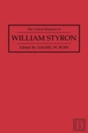 The Critical Response To William Styron