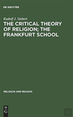 Bertrand.pt - The Critical Theory Of Religion. The Frankfurt School