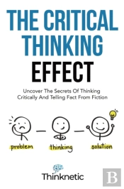 The Critical Thinking Effect: Uncover Th