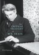 The Critical Thought Of W. B. Yeats