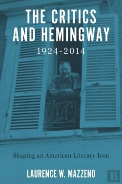Bertrand.pt - The Critics And Hemingway, 1924-2014