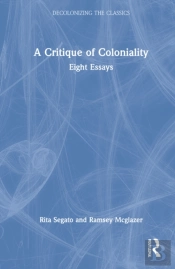The Critique Of Coloniality