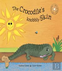 The Crocodiles Knobbly Skin