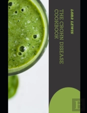 The Crohn Disease Cookbook