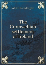 The Cromwellian Settlement Of Ireland