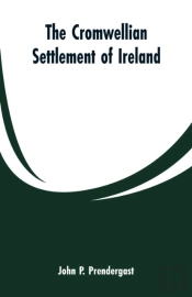 The Cromwellian Settlement Of Ireland