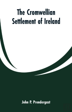 Bertrand.pt - The Cromwellian Settlement Of Ireland