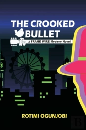 The Crooked Bullet