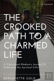 The Crooked Path To A Charmed Life: A Cl