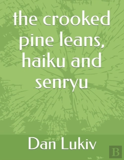 Bertrand.pt - The Crooked Pine Leans, Haiku And Senryu