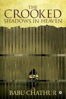 The Crooked Shadows In Heaven