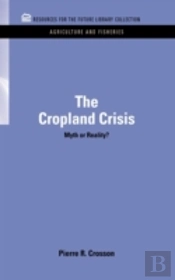 The Cropland Crisis