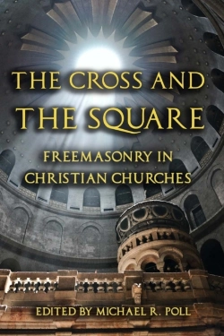 Bertrand.pt - The Cross And The Square: Freemasonry In