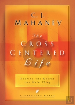 Bertrand.pt - The Cross Centered Life