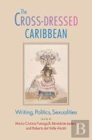 The Cross-Dressed Caribbean
