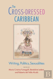 The Cross-Dressed Caribbean